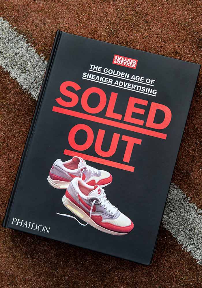 SOLED OUT: The Golden Age Of Sneaker Advertising - Sneaker Freaker